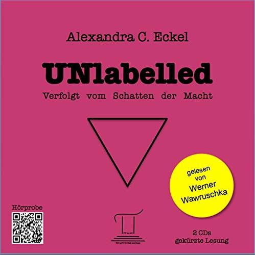 UNlabelled - Verfolgt vom Schatten der Macht: Hörbuch