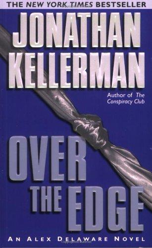 Over the Edge: An Alex Delaware Novel