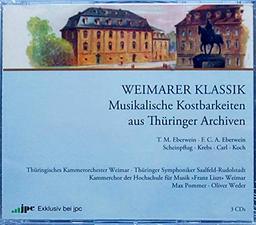 Weimarer Klassik - Musikalische Kostbarkeiten aus Thüringer Archiven