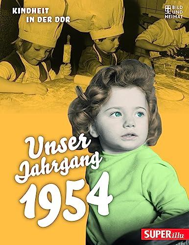 Unser Jahrgang 1954: Kindheit in der DDR