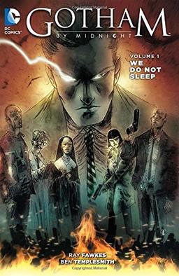 Gotham By Midnight Vol. 1: We Do Not Sleep (The New 52)