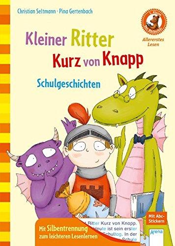 Kleiner Ritter Kurz von Knapp. Schulgeschichten: Der Bücherbär: Allererstes Lesen: