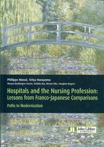 Hospitals and the nursing profession : lessons from franco-japanese comparisons : paths to modernization