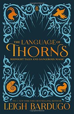 The Language of Thorns: Midnight Tales and Dangerous Magic