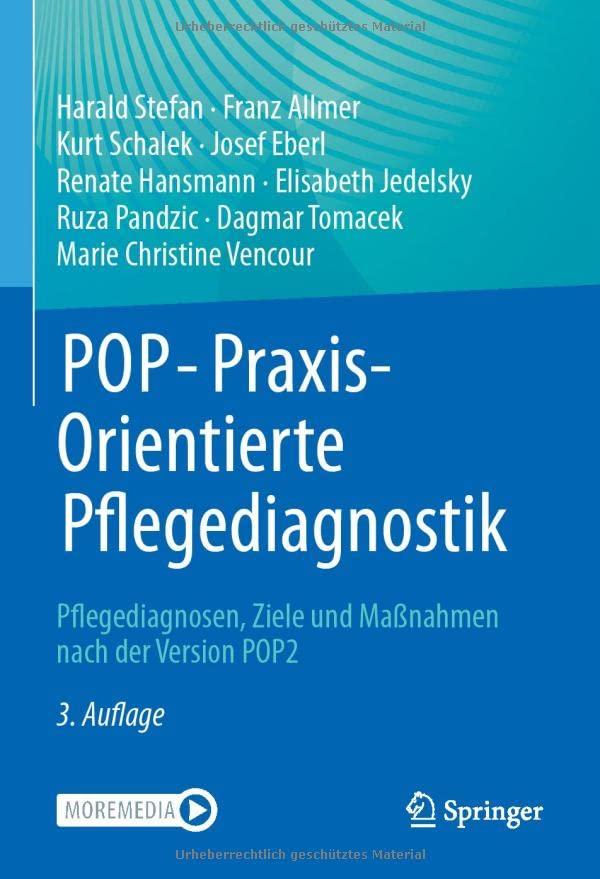 POP - PraxisOrientierte Pflegediagnostik: Pflegediagnosen, Ziele und Maßnahmen nach der Version POP2