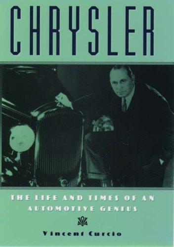 Chrysler: The Life and Times of an American Automotive Genius: The Life and Times of an Automotive Genius