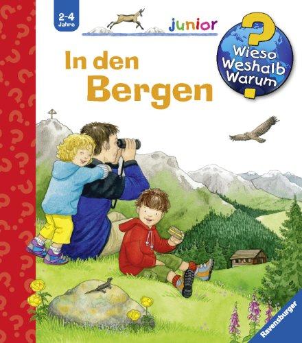 Wieso? Weshalb? Warum? - junior 42: In den Bergen