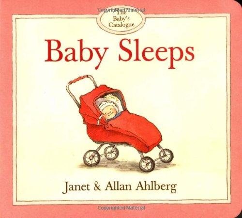 Baby Sleeps (The Baby's Catalogue Series)