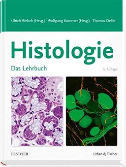 Lehrbuch Histologie: Zytologie, Histologie und mikroskopische Anatomie