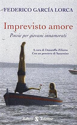 Imprevisto amore. Poesie per giovani innamorati. Testo spagnolo a fronte