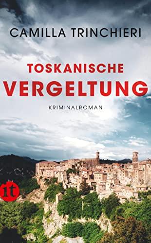 Toskanische Vergeltung: Kriminalroman (insel taschenbuch)