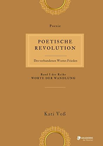 POETISCHE REVOLUTION: Des verbundenen Wortes Frieden