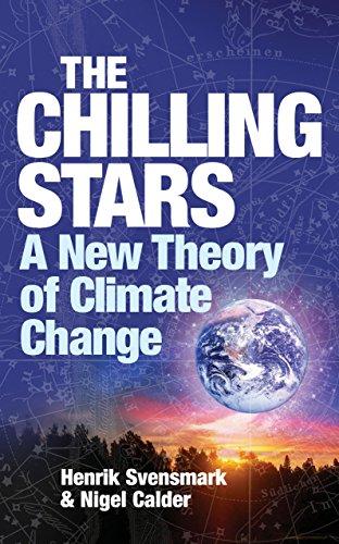 The Chilling Stars: A New Theory of Climate Change