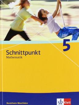 Schnittpunkt - Ausgabe für Nordrhein-Westfalen - Neubearbeitung. Mathematik für Realschulen: Schnittpunkt 5. Schülerbuch. Nordrhein-Westfalen