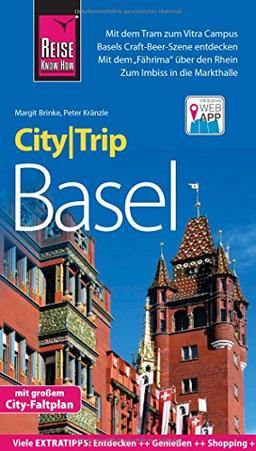 Reise Know-How CityTrip Basel: Reiseführer mit Stadtplan und kostenloser Web-App