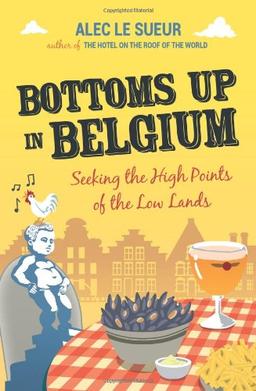 Bottoms Up in Belgium: Seeking the High Points of the Low Lands