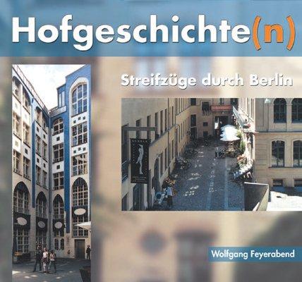 Berliner Hofgeschichte(n). Streifzüge durch Berlin