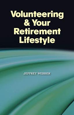 Volunteering & Your Retirement Lifestyle