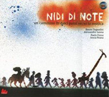 Nidi di note. Un cammino in dieci passi verso la musica. Con CD Audio