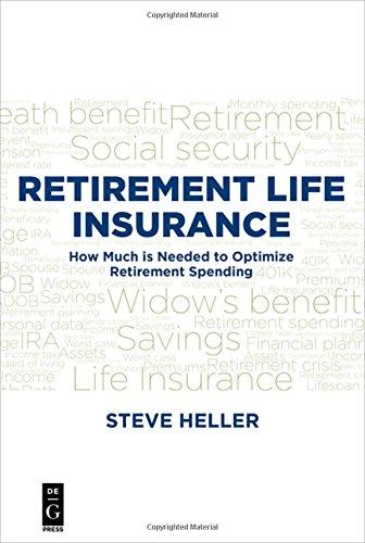 Retirement Life Insurance: How Much is Needed to Optimize Retirement Spending