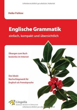 Englische Grammatik - einfach, kompakt und übersichtlich