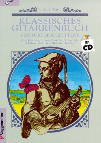 Klassisches Gitarrenbuch für Fortgeschrittene, m. CD-Audio