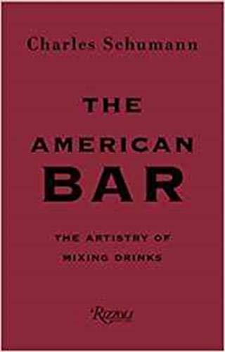 The American Bar: The Artistry of Mixing Drinks