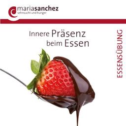 Innere Präsenz beim Essen: Heilung von emotionalem Essen