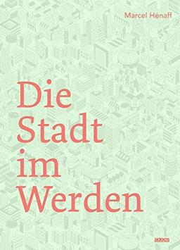 Die Stadt im Werden