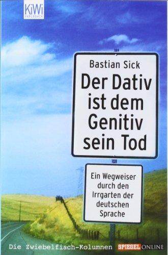 Der Dativ ist dem Genitiv sein Tod