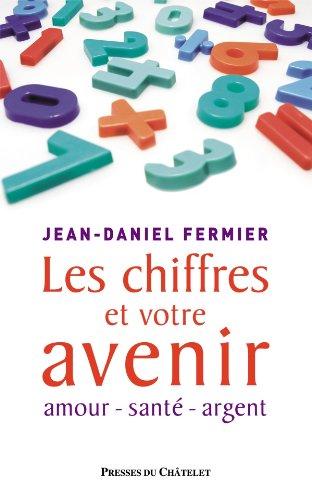 Les chiffres et votre avenir : amour, santé, argent