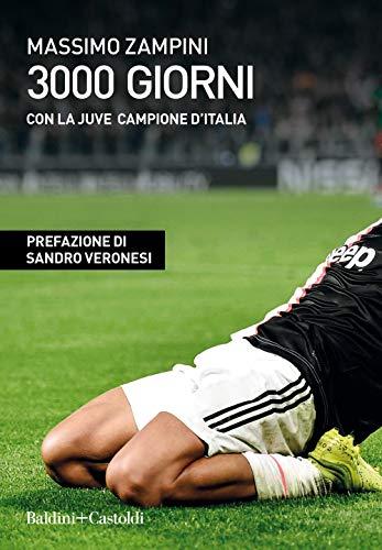 3000 giorni con la Juve campione d’Italia (Le boe)