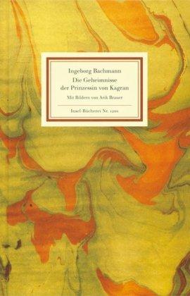 Die Geheimnisse der Prinzessin von Kagran: Eine Legende (Insel Bücherei)