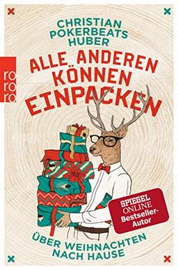 Alle anderen können einpacken: Über Weihnachten nach Hause