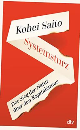 Systemsturz: Der Sieg der Natur über den Kapitalismus | Der internationale Bestseller aus Japan