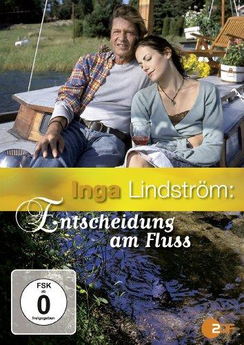 Inga Lindström: Entscheidung am Fluss