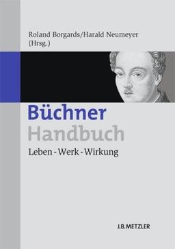 Büchner-Handbuch: Leben - Werk - Wirkung