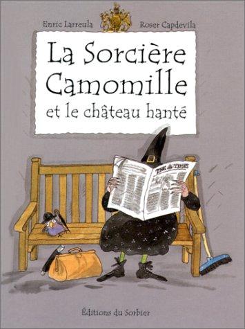 La sorcière Camomille et le château hanté