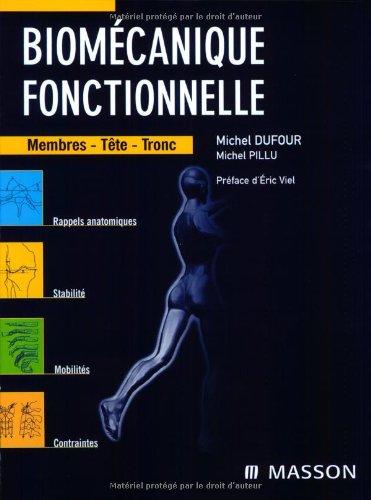 Biomécanique fonctionnelle : membres, têtes, tronc