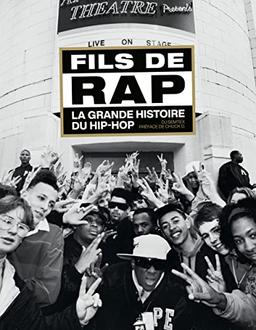 Fils de rap : la grande histoire du hip-hop