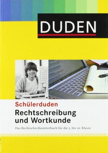 Duden. Schülerduden. Rechtschreibung und Wortkunde (kartoniert): Das Rechtschreibwörterbuch für die Sekundarstufe I