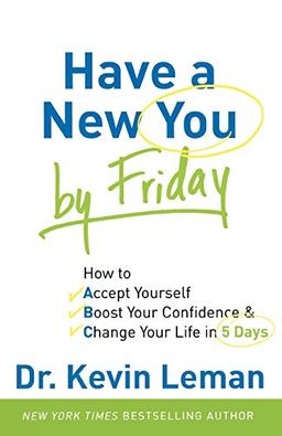 Have a New You by Friday