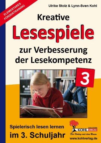 Kohls kreative Lesespiele / 3. Schuljahr: Spielerisch lesen lernen im 3. Schuljahr