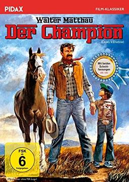 Der Champion (Casey´s Shadow) / Klassiker mit Walter Matthau und beiden Schnittfassungen (Pidax Film-Klassiker)