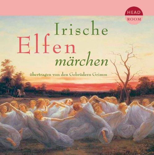 Irische Elfenmärchen