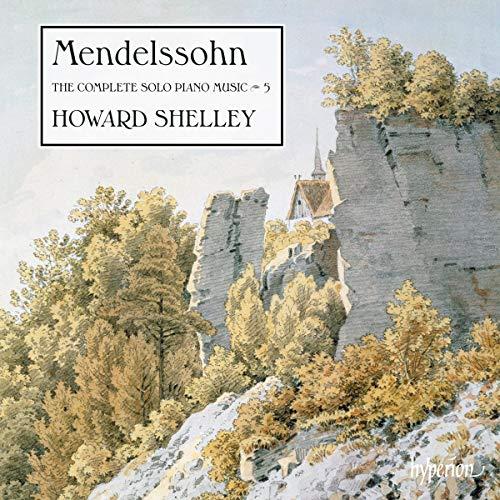 Mendelssohn-Bartholdy: Die Klavierwerke Vol. 5