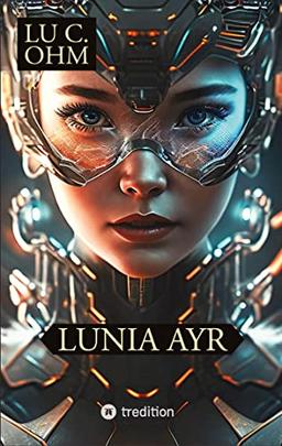 Lunia Ayr: Trapped on Ulltra (English Edition) - Science Fiction Novel (World without Earth)