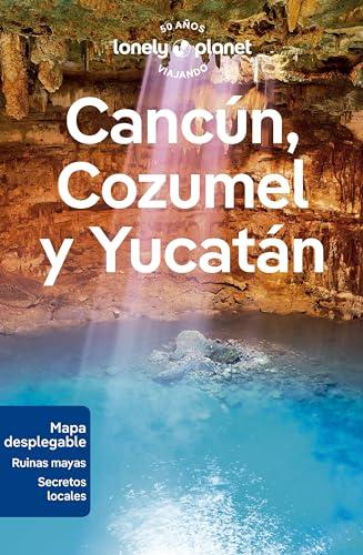 Cancún, Cozumel y Yucatán 1 (Guías de Región Lonely Planet)