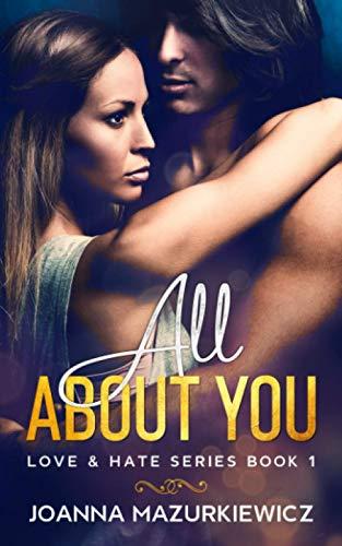 All About You (Love & Hate Series Book 1)