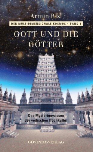 Der multidimensionale Kosmos: Gott und die Götter: 1